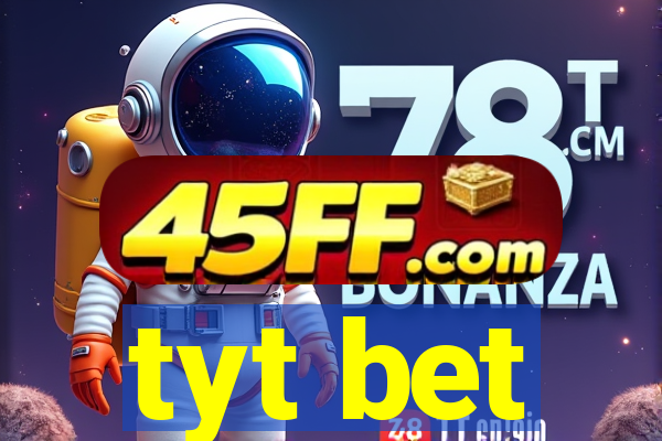 tyt bet